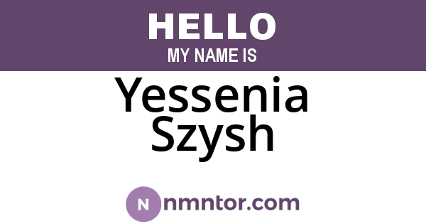 Yessenia Szysh