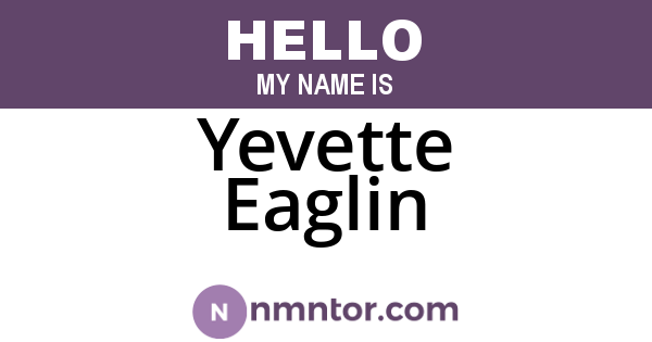 Yevette Eaglin