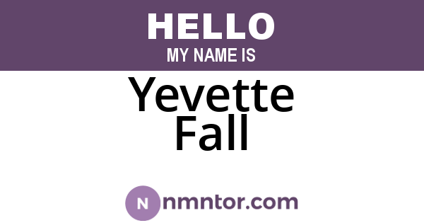 Yevette Fall