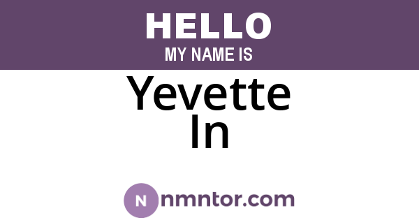 Yevette In