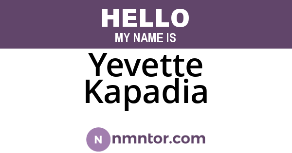 Yevette Kapadia