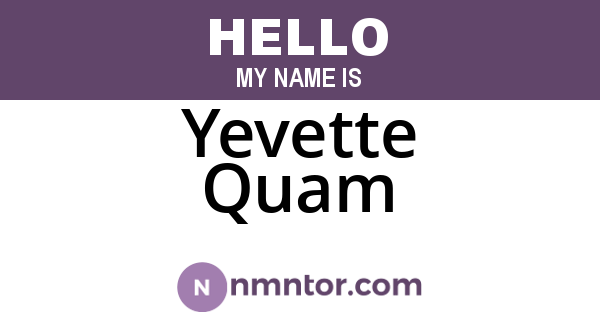 Yevette Quam