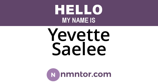 Yevette Saelee