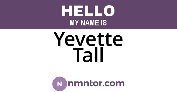 Yevette Tall