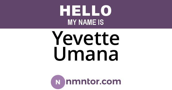Yevette Umana