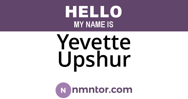 Yevette Upshur