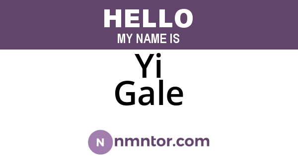 Yi Gale