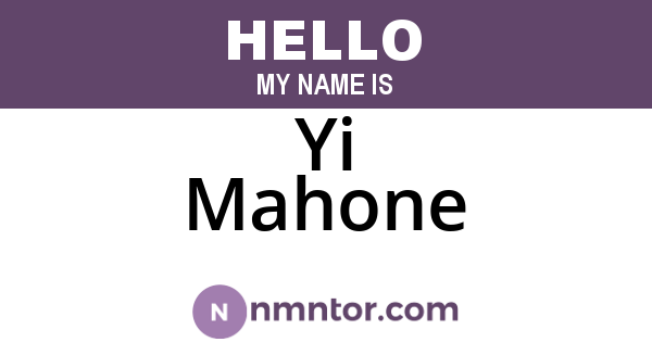 Yi Mahone