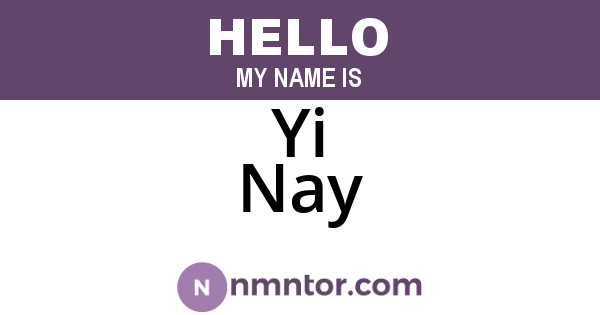 Yi Nay