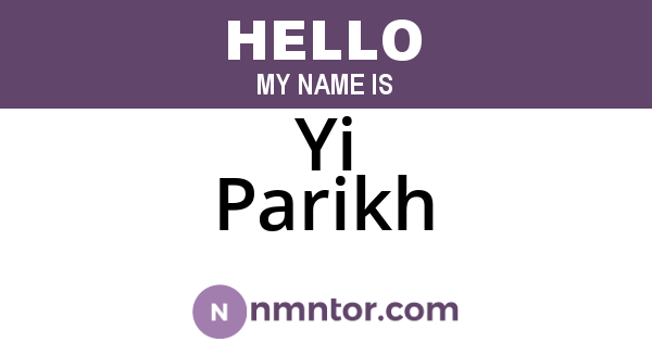 Yi Parikh