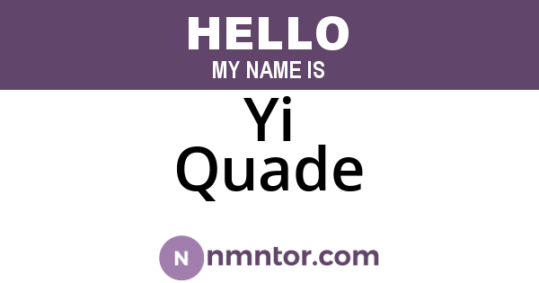 Yi Quade
