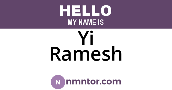 Yi Ramesh