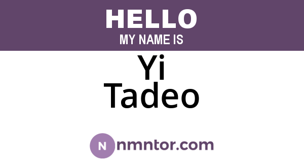 Yi Tadeo