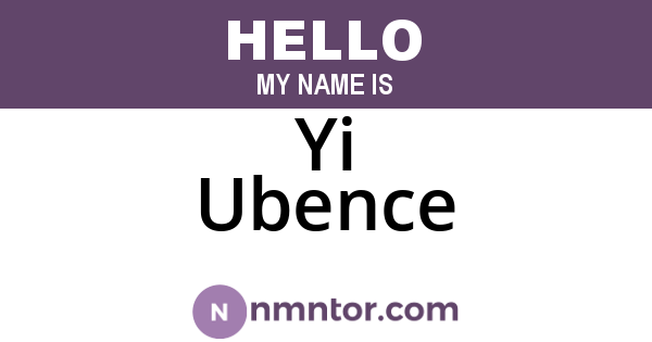 Yi Ubence