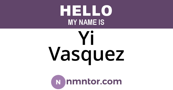 Yi Vasquez