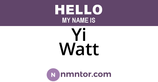 Yi Watt