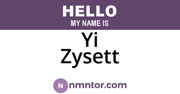 Yi Zysett