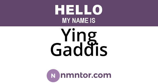 Ying Gaddis