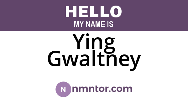 Ying Gwaltney