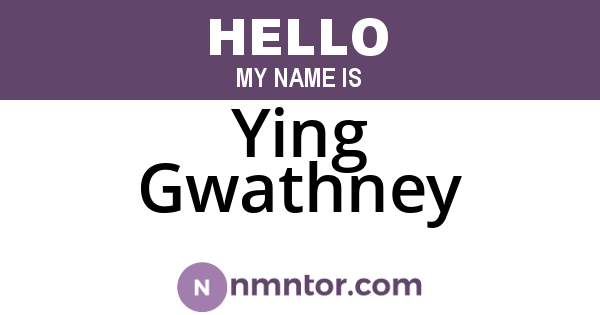 Ying Gwathney