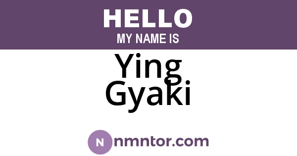 Ying Gyaki