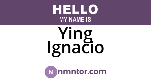 Ying Ignacio