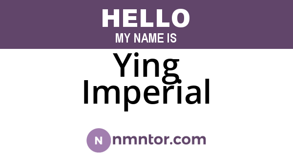 Ying Imperial