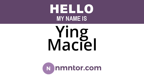 Ying Maciel