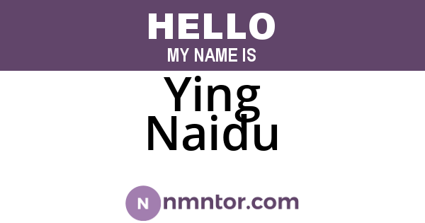 Ying Naidu