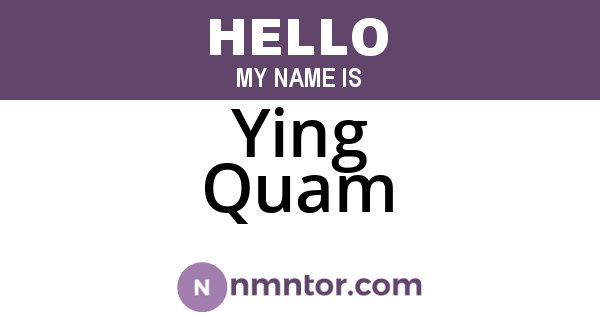Ying Quam