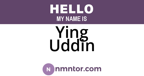 Ying Uddin