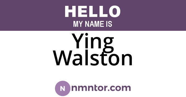 Ying Walston