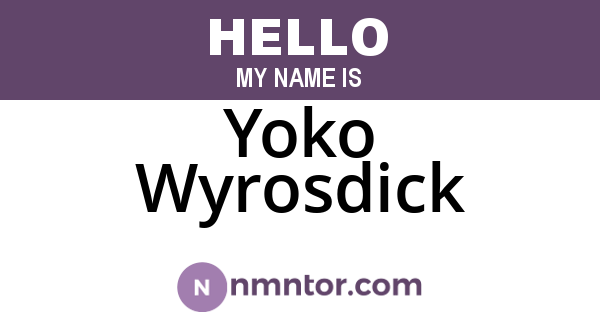 Yoko Wyrosdick