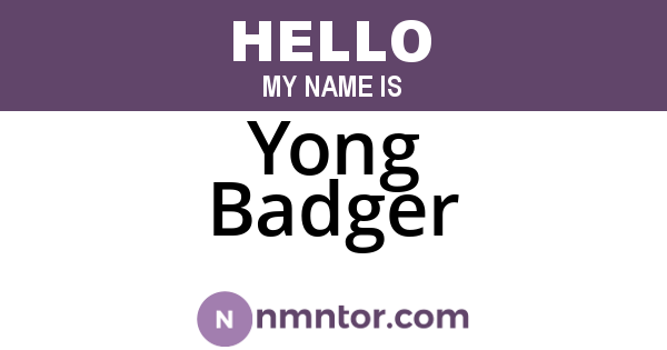 Yong Badger