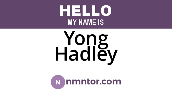 Yong Hadley