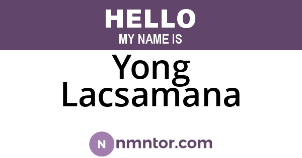 Yong Lacsamana