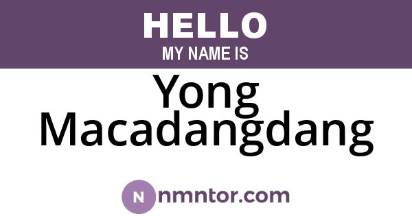 Yong Macadangdang