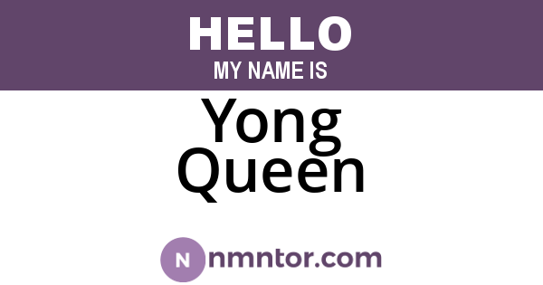 Yong Queen