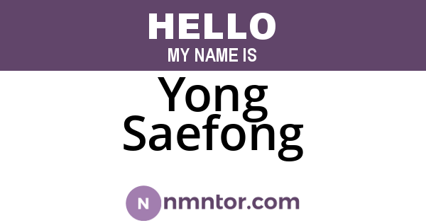 Yong Saefong