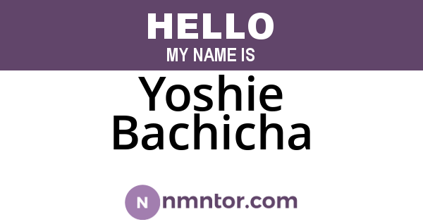 Yoshie Bachicha