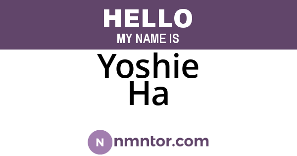 Yoshie Ha