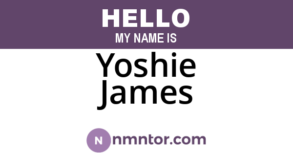 Yoshie James