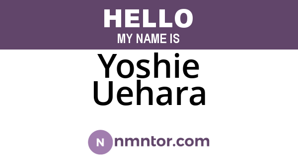 Yoshie Uehara
