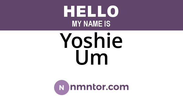 Yoshie Um