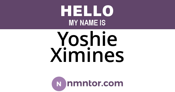 Yoshie Ximines