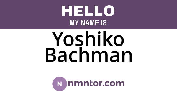 Yoshiko Bachman
