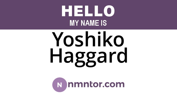 Yoshiko Haggard