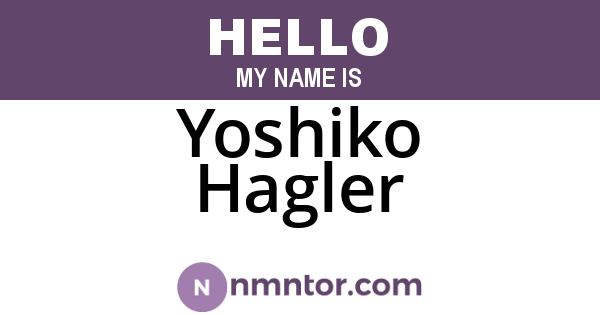 Yoshiko Hagler