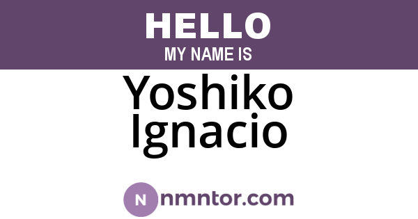 Yoshiko Ignacio