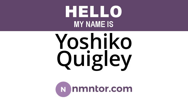 Yoshiko Quigley
